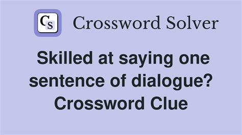 dialogue crossword clue|More.